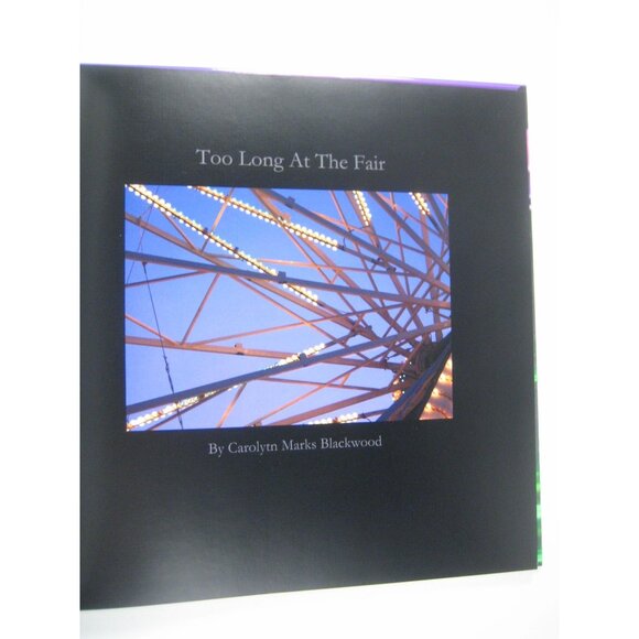 Too Long At The Fair Hardcover Photography Book Carolyn Marks Blackwood - Picture 2 of 6